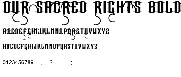 Our Sacred Rights Bold font